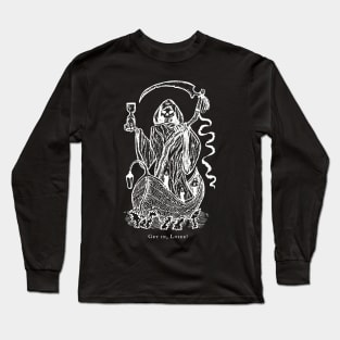 Get In Loser Long Sleeve T-Shirt